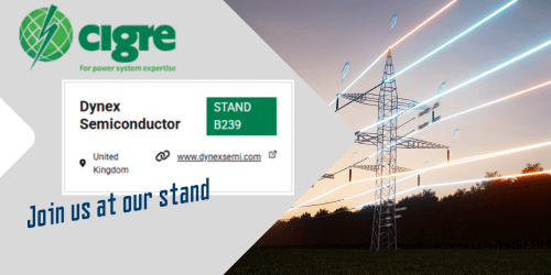 Dynex Exhibiting at CIGRE 2026